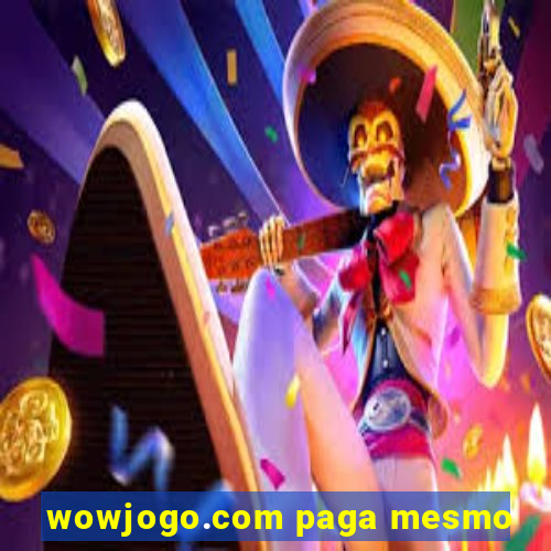 wowjogo.com paga mesmo